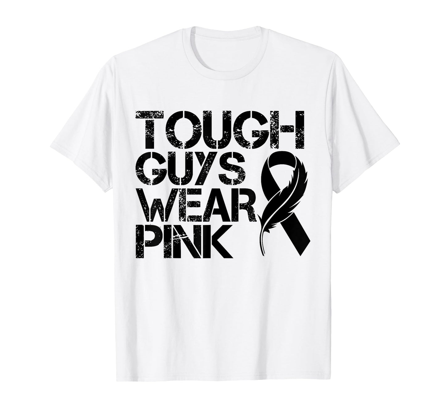 Tough Guys Wear Pink Men And Boys Support Cancer Survivors T-Shirt