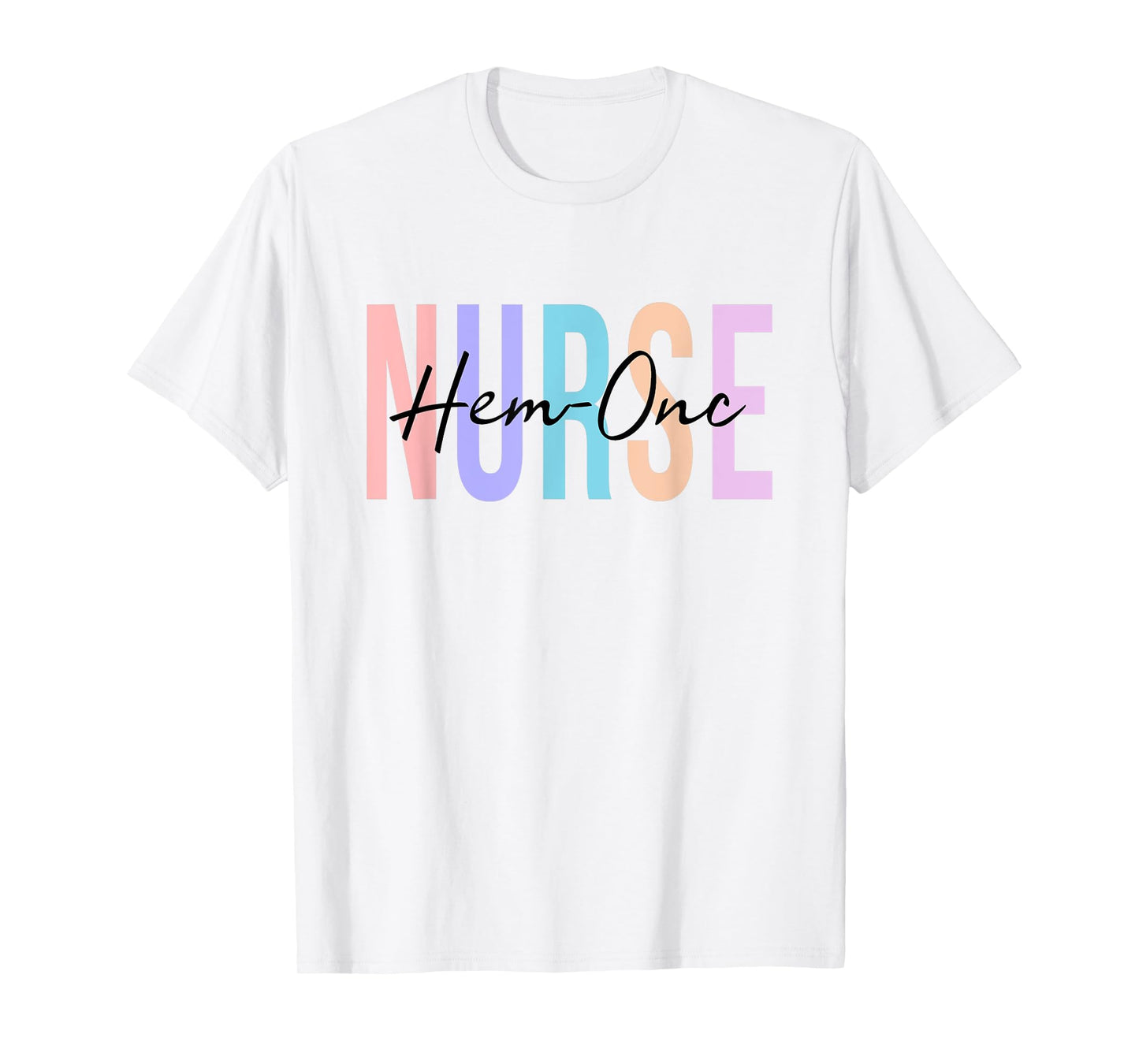 Hematology/Oncology Pediatric Hem/Onc RN Nurse T-Shirt