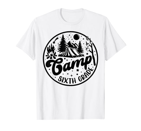 Cute Camp Sixth Grade Squad Camper Teacher Camping Lovers T-Shirt