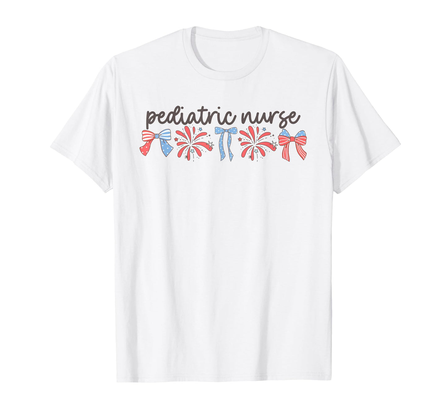 Pediatric Nurse 4th of July Peds Nurse Pediatric Nurse Women Men T-Shirt
