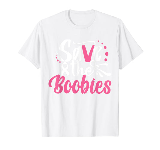 Save The Boobies | Breast Cancer T-Shirt
