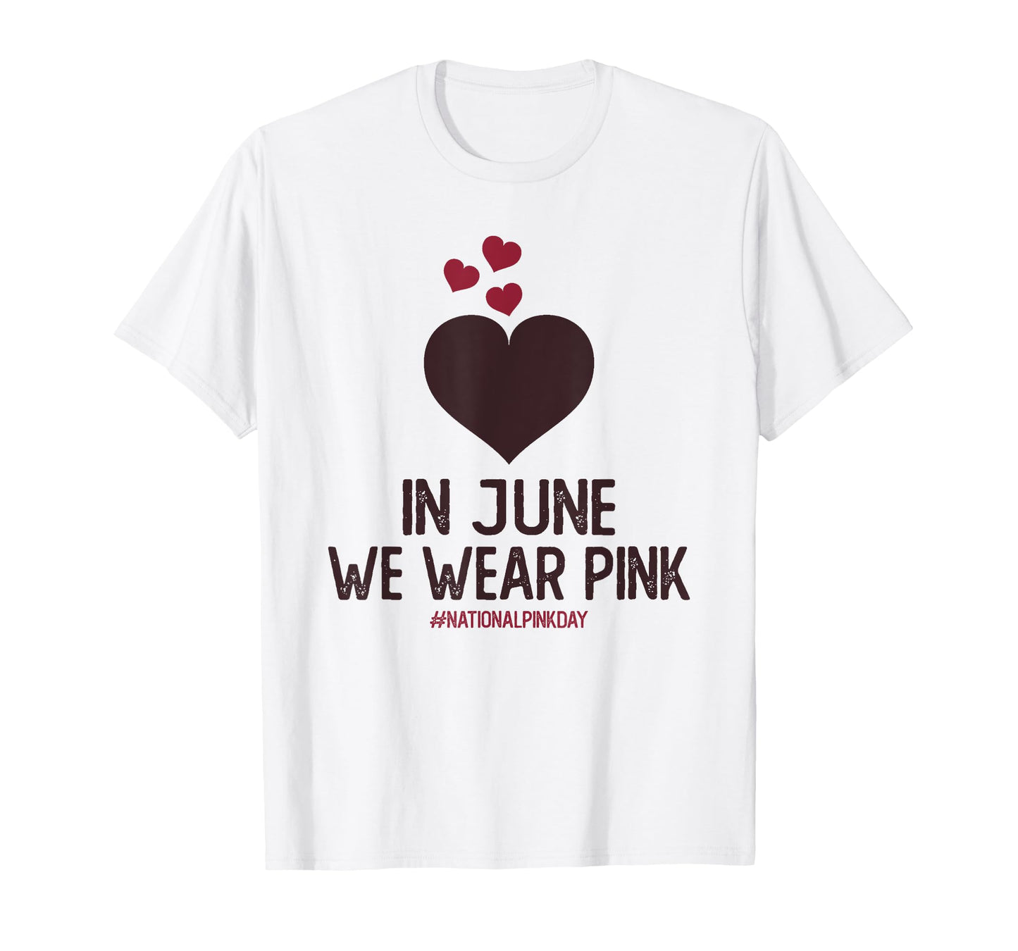 In June We Wear Pink With Heart - National Pink Day T-Shirt