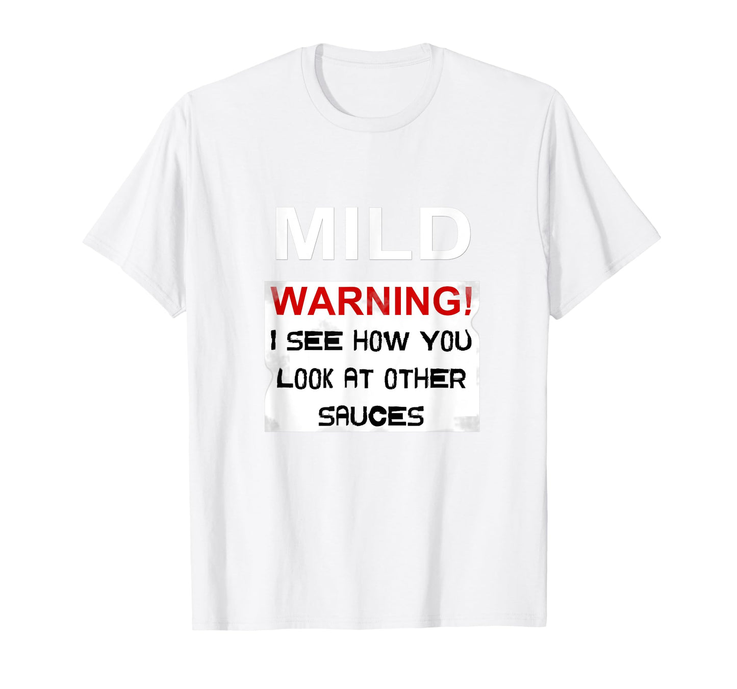 Mild Sauce Shirt - Sauce Packet Halloween Costume Taco T-Shirt