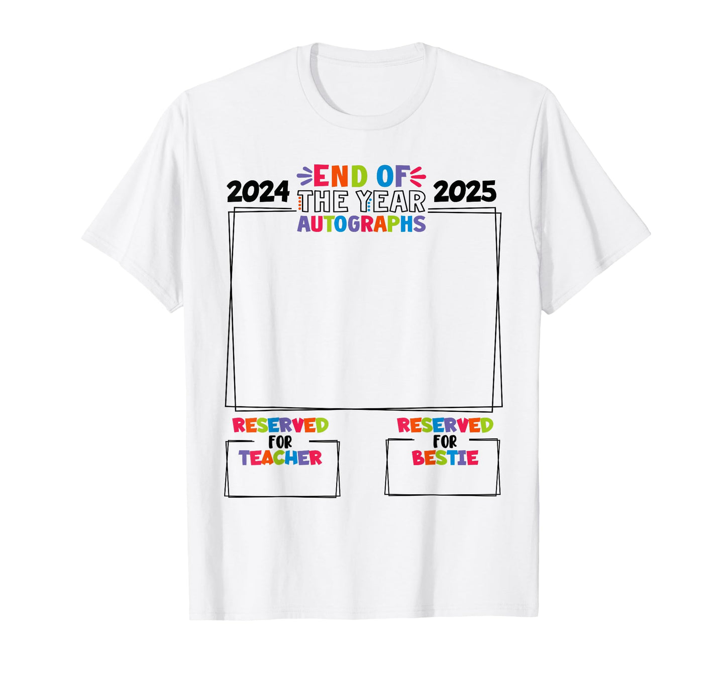 End Of The Year Autographs 2025 Last Day of School Girls T-Shirt