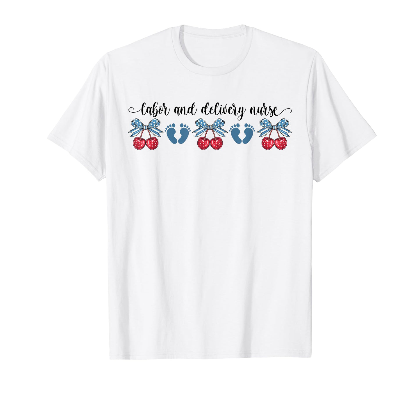 4th Of July Labor And Delivery Nurse Cherries Coquette Bow T-Shirt