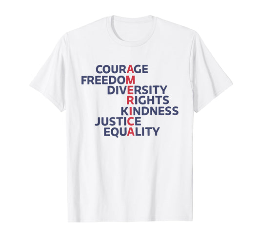 Courage Freedom Diversity Rights Kindness Justice Equality T-Shirt