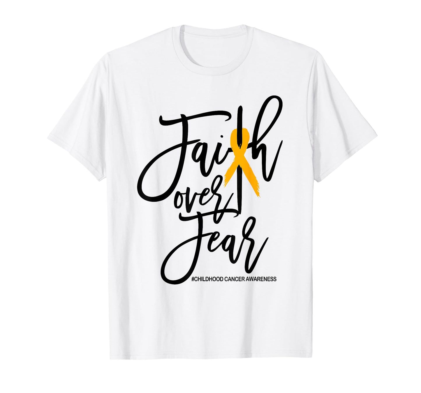 Faith Over Fear Childhood Cancer Awareness Gold Ribbon Kids T-Shirt