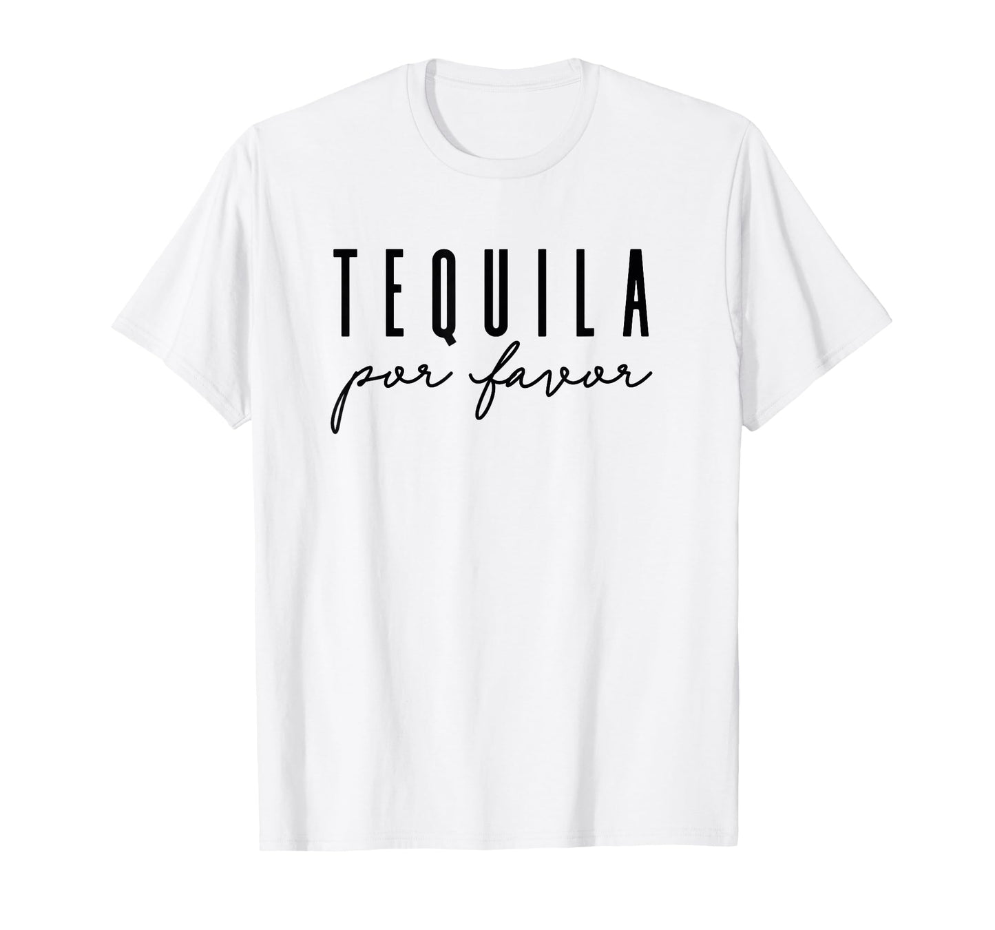 Tequila Por Favor party funny adult drinking Cinco De Mayo T-Shirt