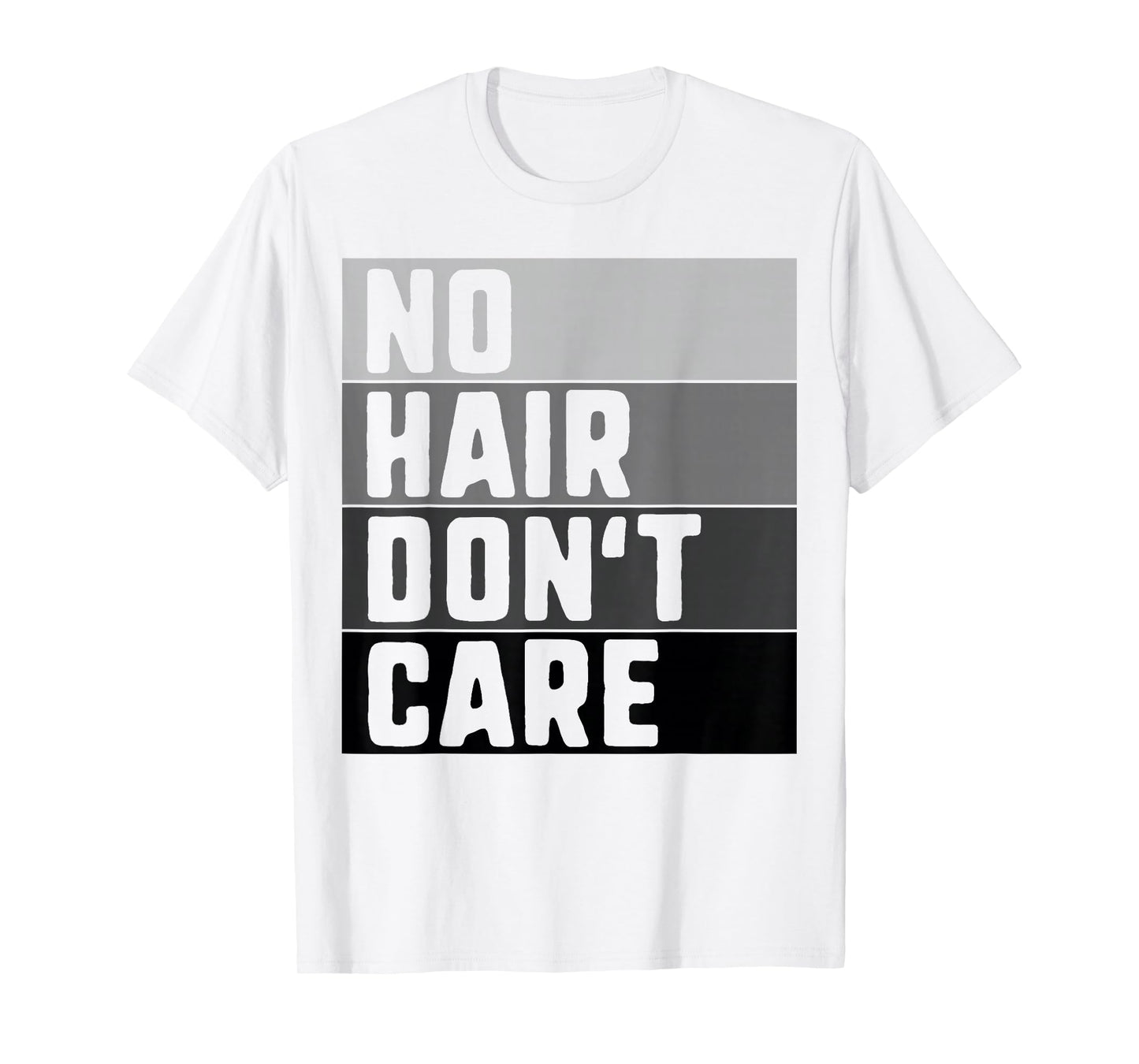 No Hair Don't Care Shirt Funny Balding Tee For Men And Women
