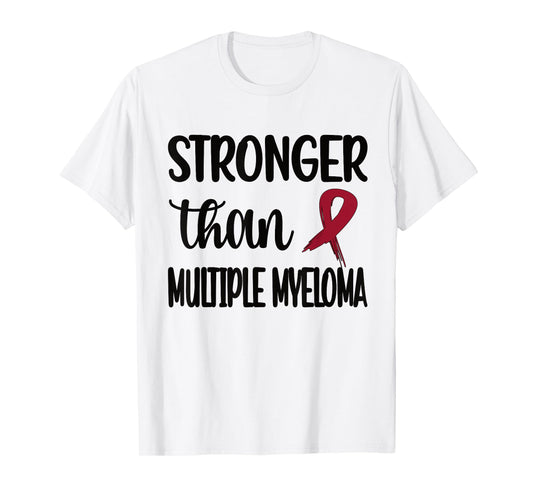 Stronger Than Multiple Myeloma Warrior Burgundy Ribbon T-Shirt