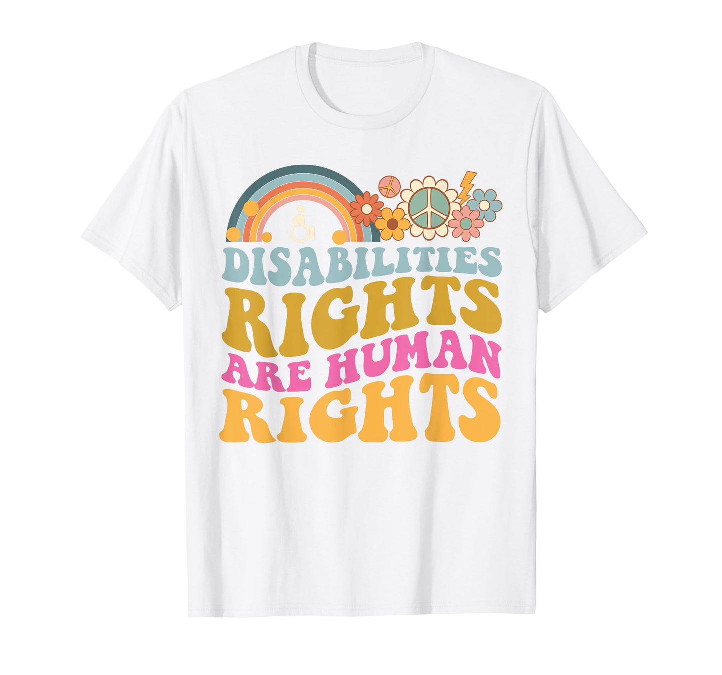Cool Disability Rights Are Human Rights Support Caregivers T-Shirt