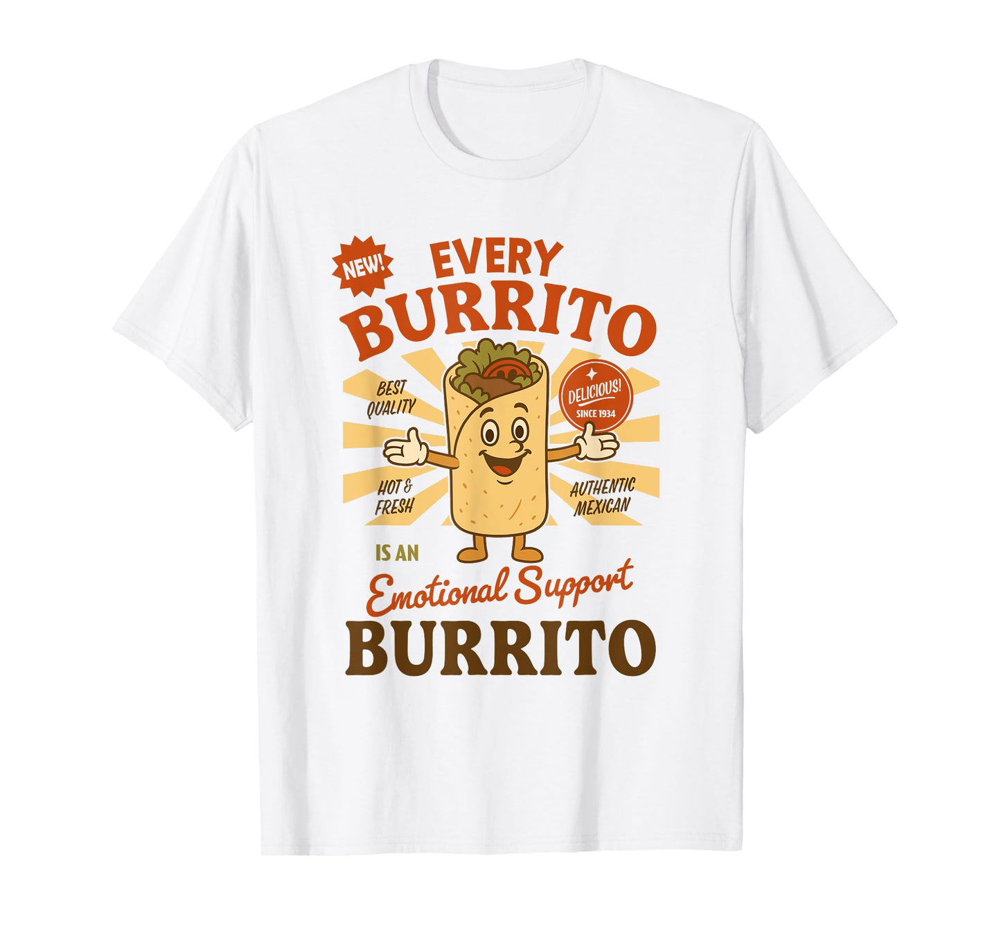 Every Burrito is an Emotional Support Burrito Funny Mexican T-Shirt