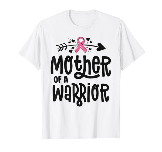 Mother Of A Warrior Family Breast Cancer Shirts Pink Ribbon T-Shirt