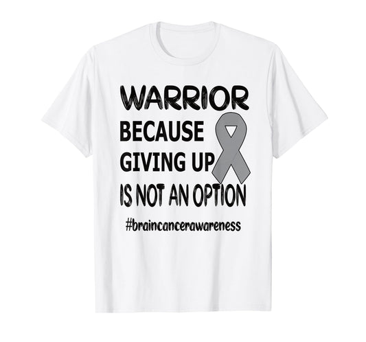 Brain Tumor Awareness Month Brain Tumor Warrior Brain Cancer Awareness Ribbon T-Shirt