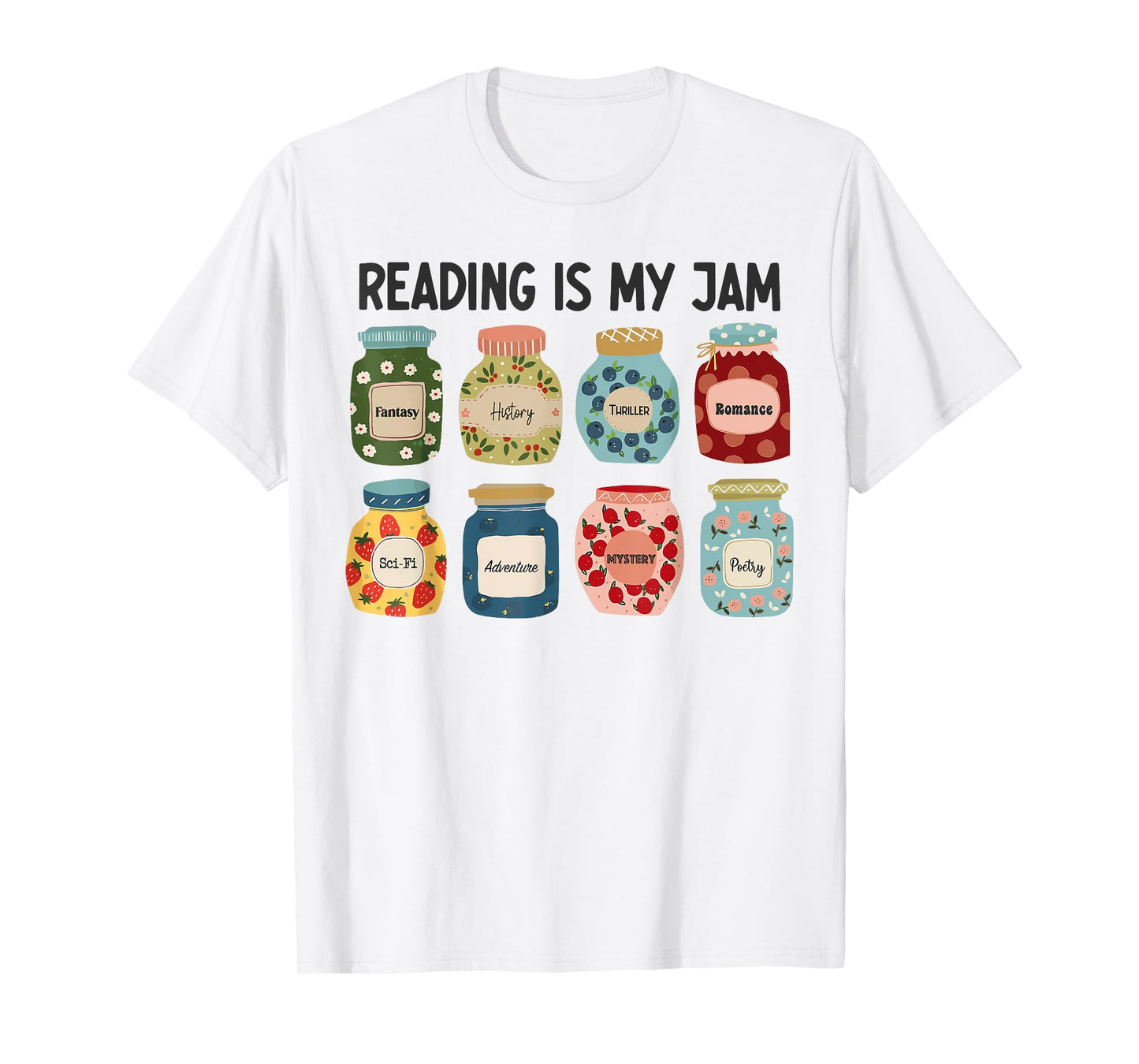 READING IS MY JAM Funny I Love to Read Books Teacher Student T-Shirt