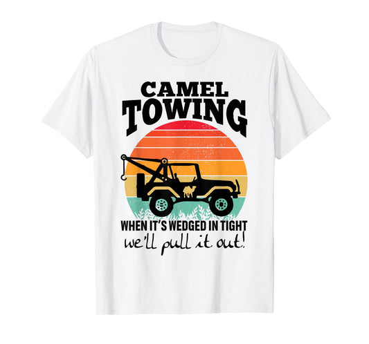 Retro Camel Towing Sarcastic Quotes Life Without Me Funny T-Shirt