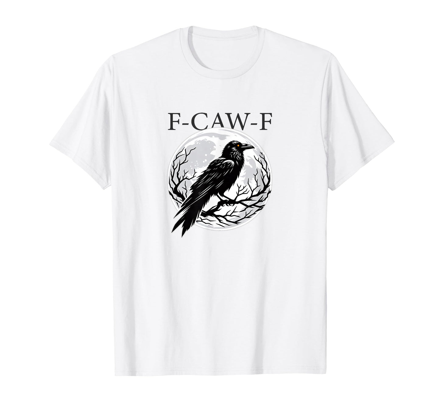 F-CAW-F Funny Crow Moon Halloween Dark Love T-Shirt