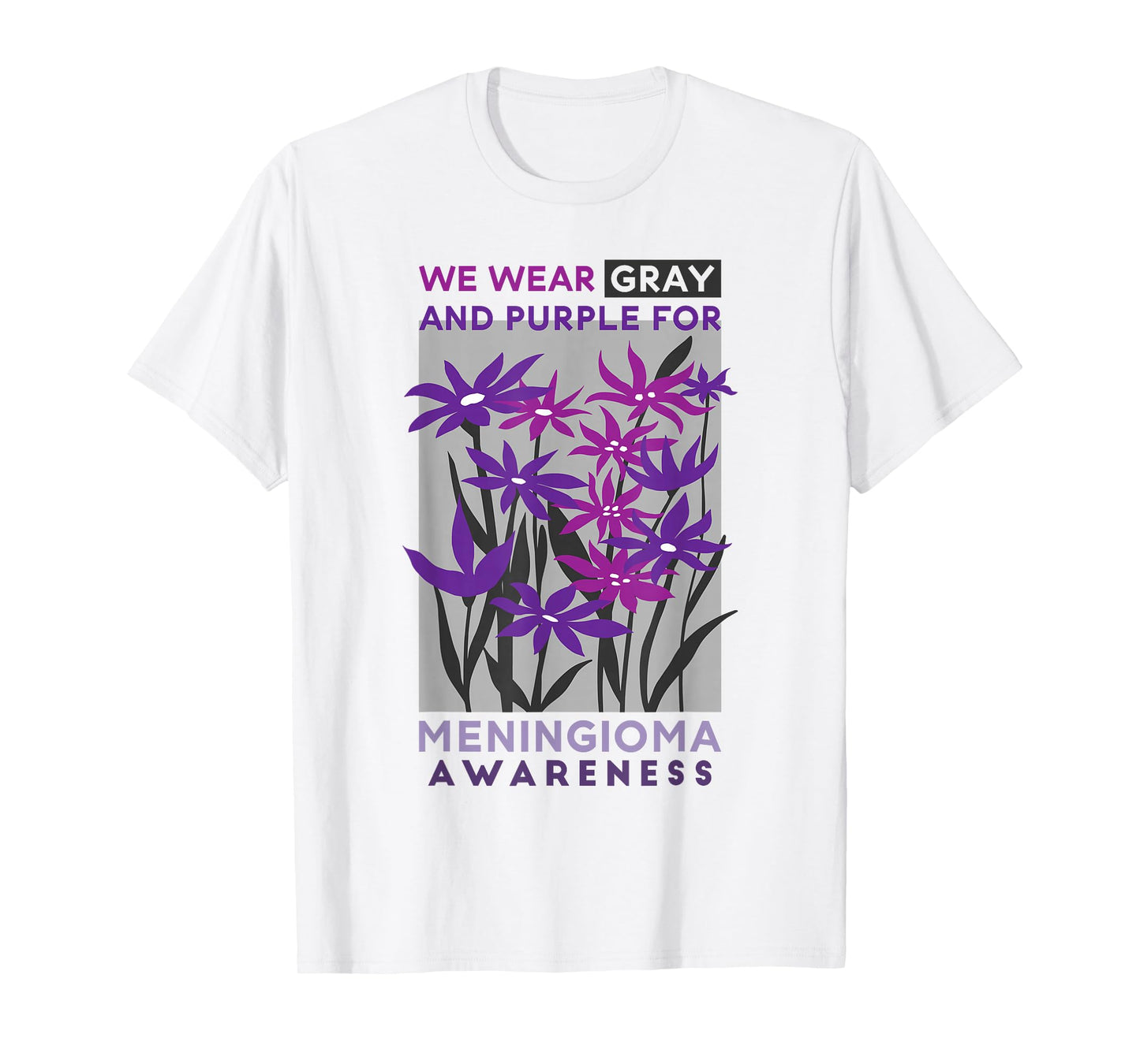 Wear Gray And Purple Rainbow, Meningioma Warrior Awareness T-Shirt