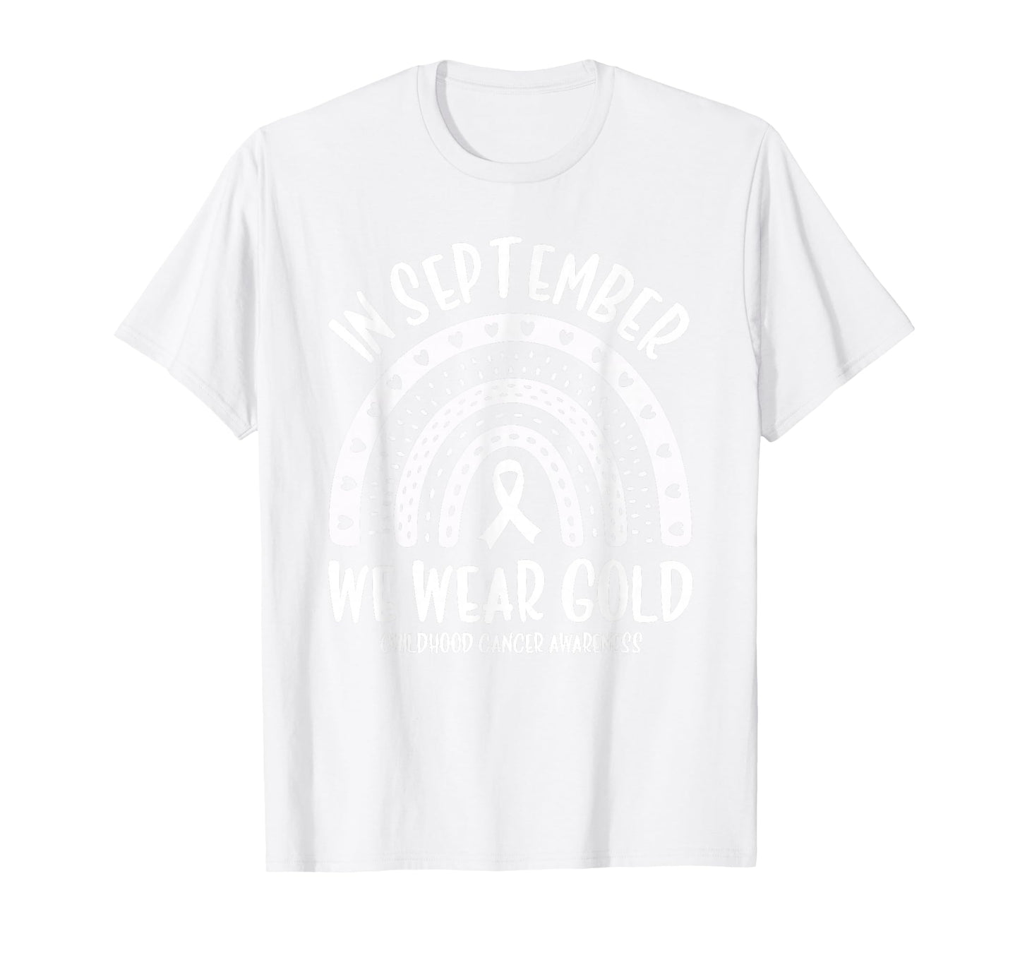 in September We Wear Gold Childhood Cancer Awareness T-Shirt