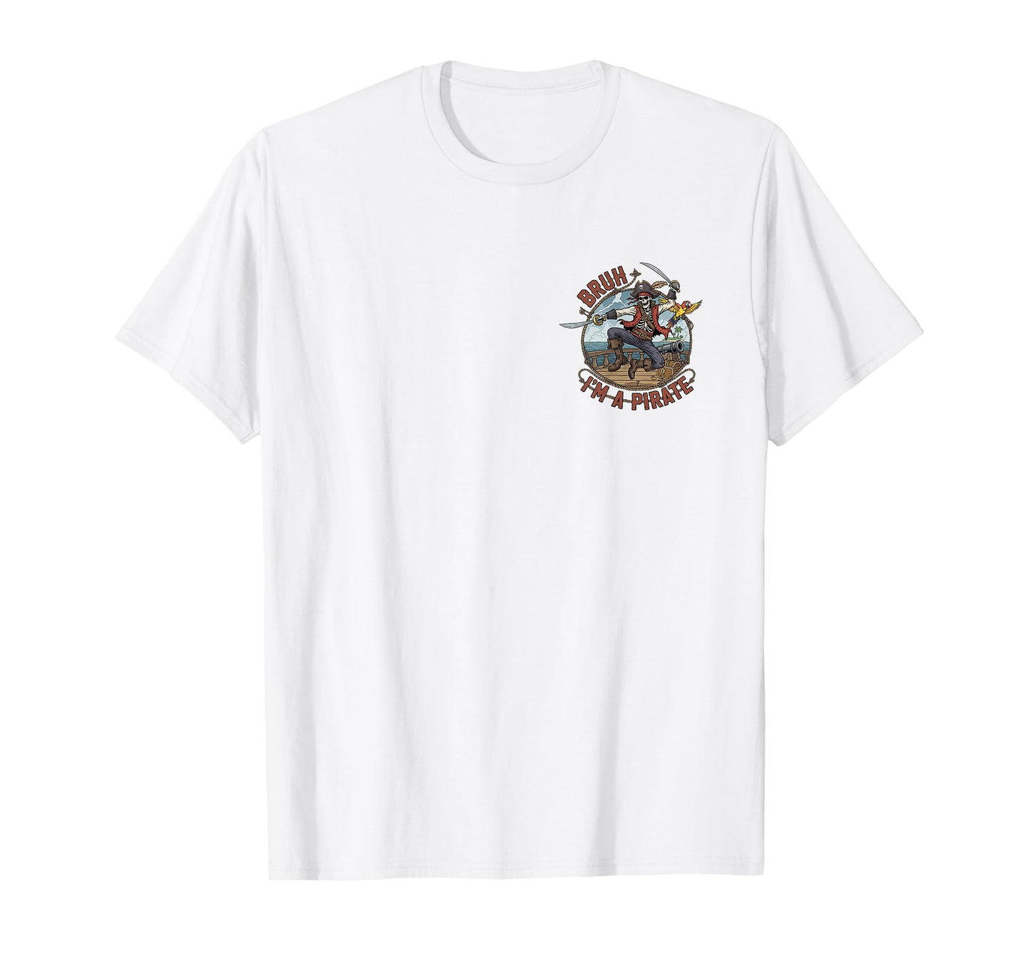 Bruh Pirate Skeleton Halloween Costume Pretend I'm a Pirate T-Shirt