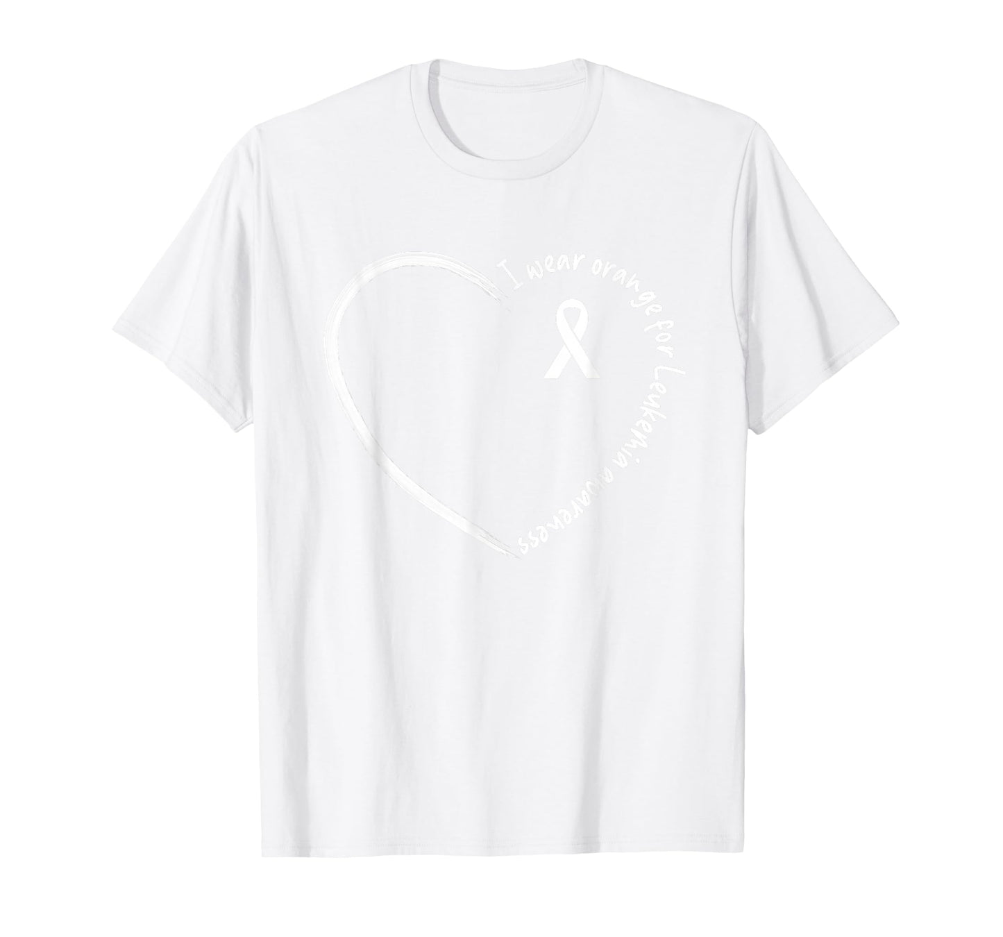 I Wear Orange For Leukemia Awareness Shirts T-Shirt