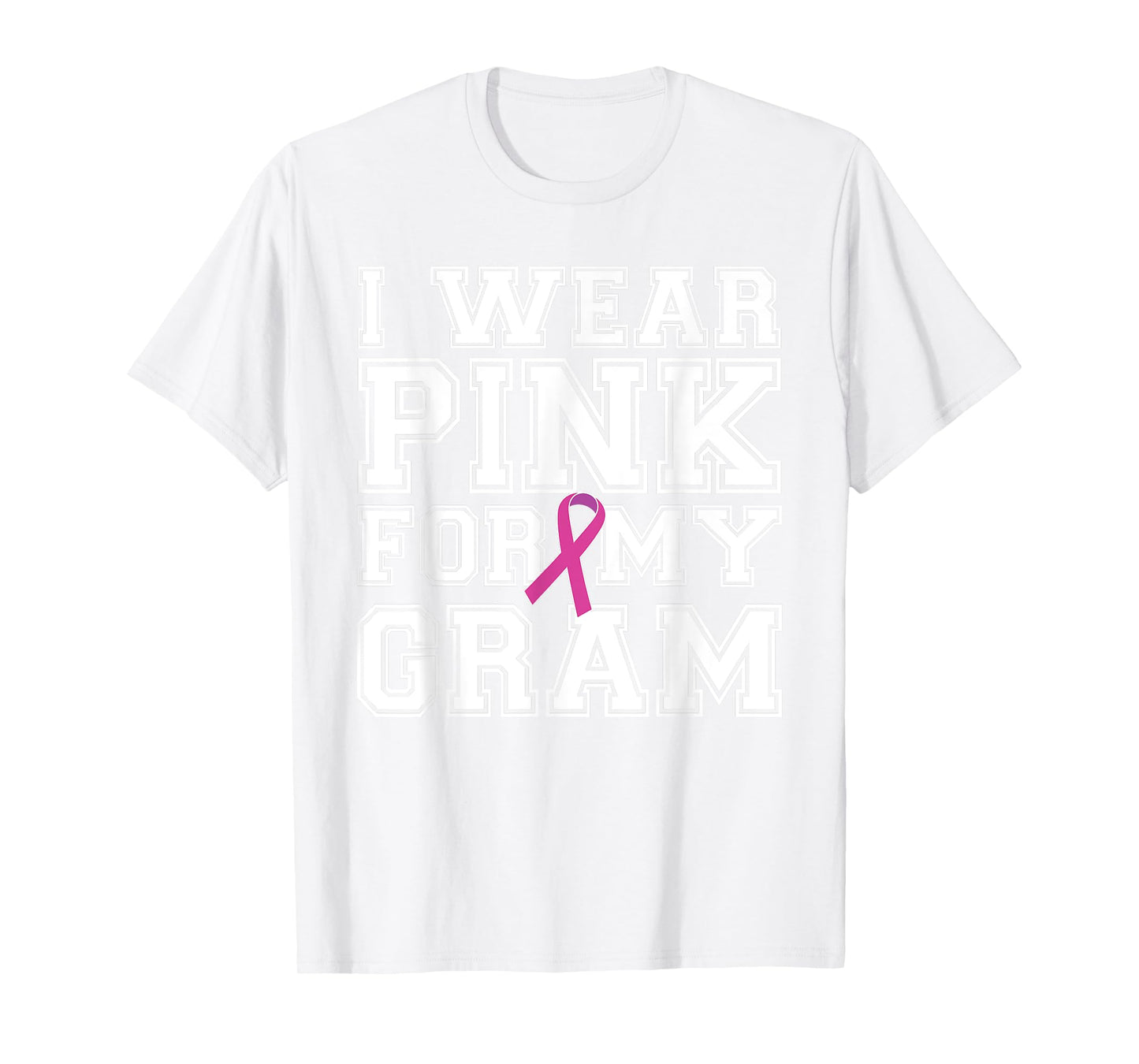 I Wear Pink for My Gram Breast Cancer Awareness T-shirt