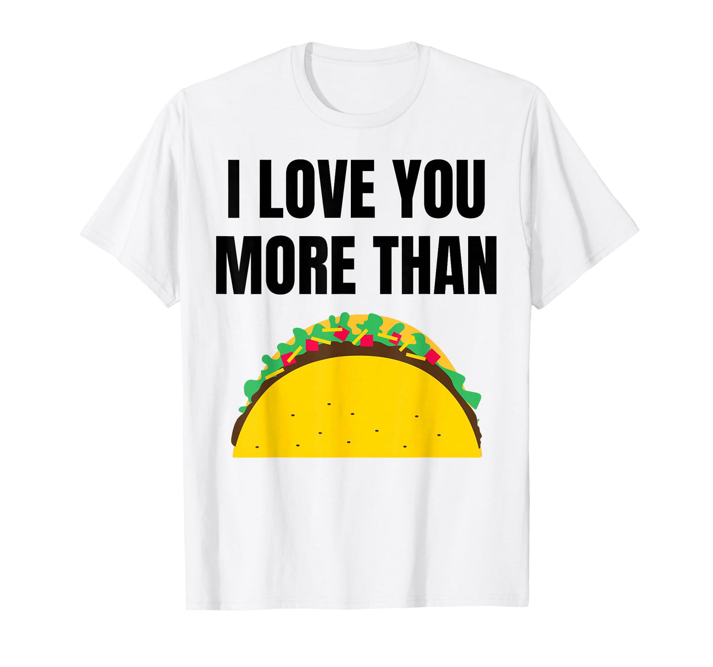 Funny Tacos for Dad, Mom, Brother, Sister, Husband, Wife T-Shirt
