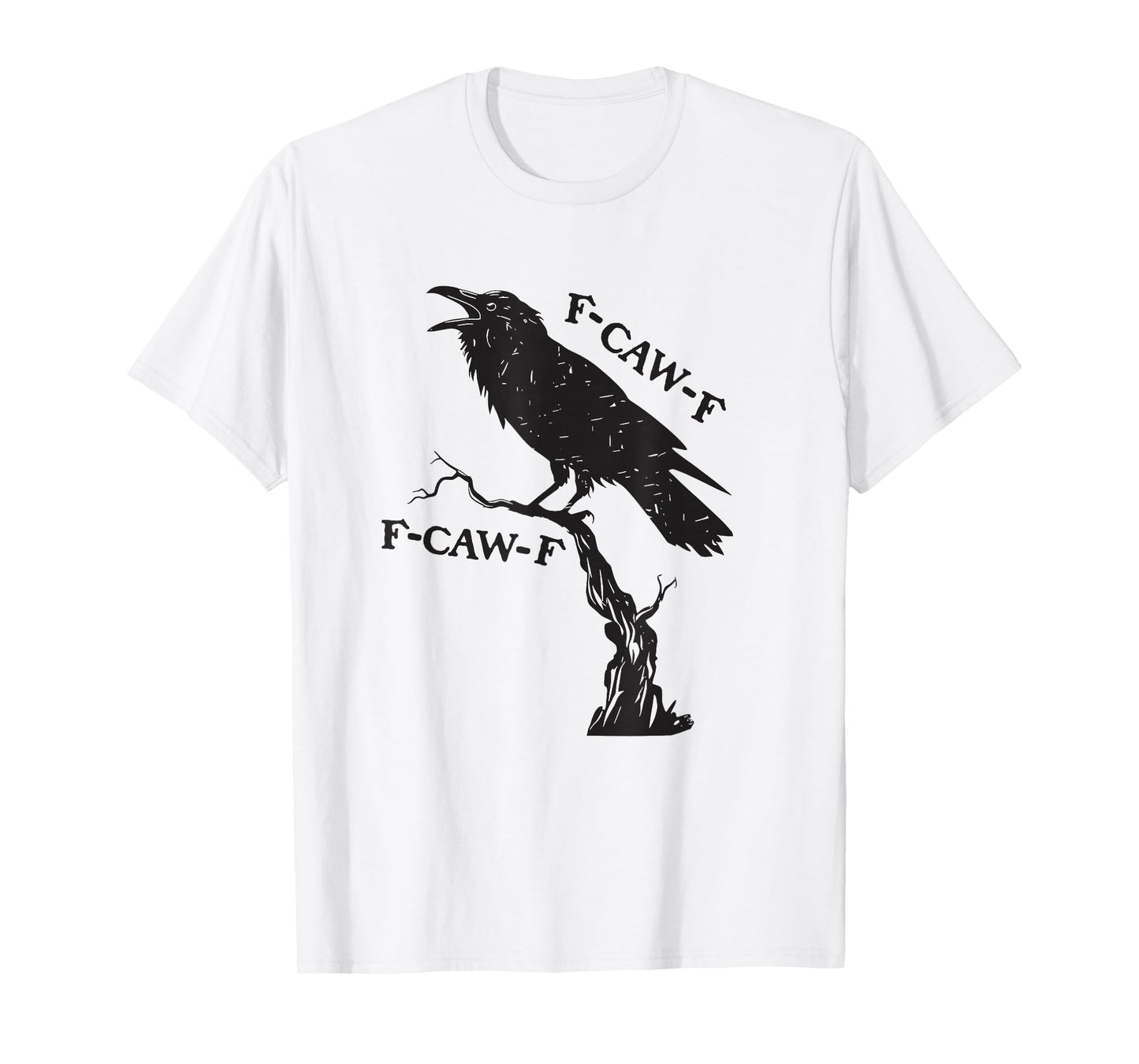 F-Caw-F Black Crow Pun Funny Bird Cawing Grunge T-Shirt