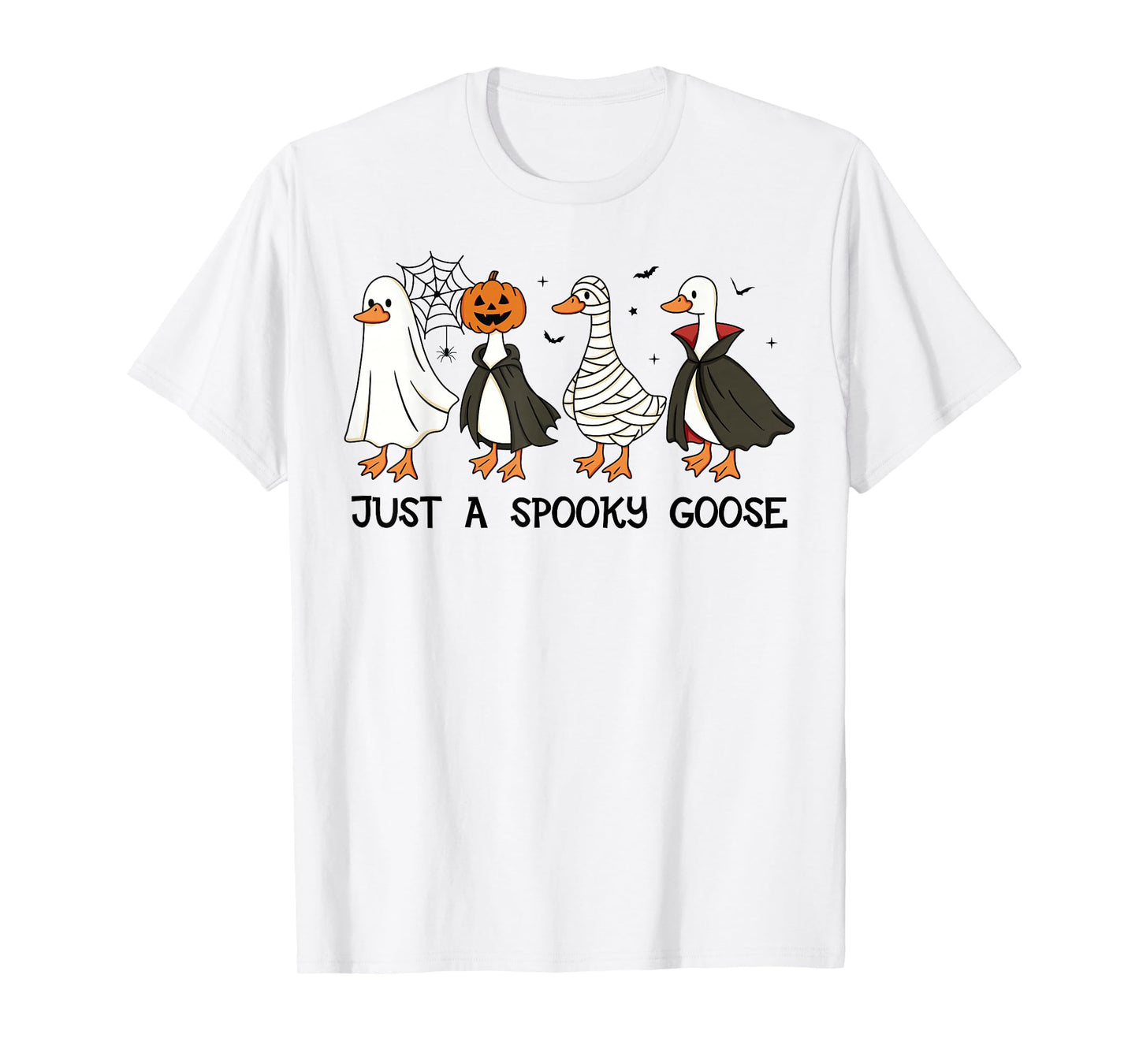 Just A Spooky Goose Halloween Silly Goose Funny Halloween T-Shirt