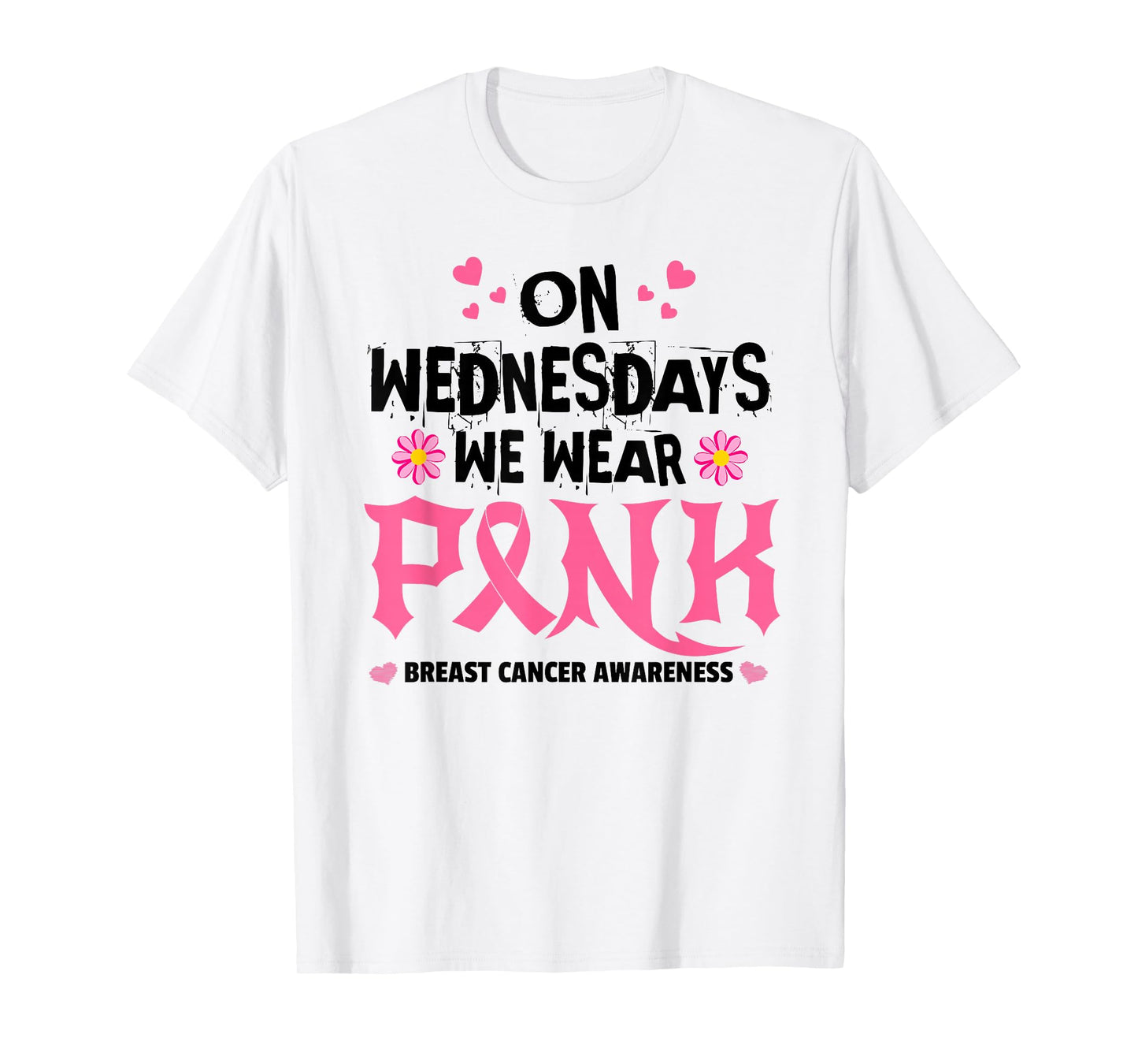 We Wear Pink - Pink Ribbon Breast Cancer Survivor Support T-Shirt