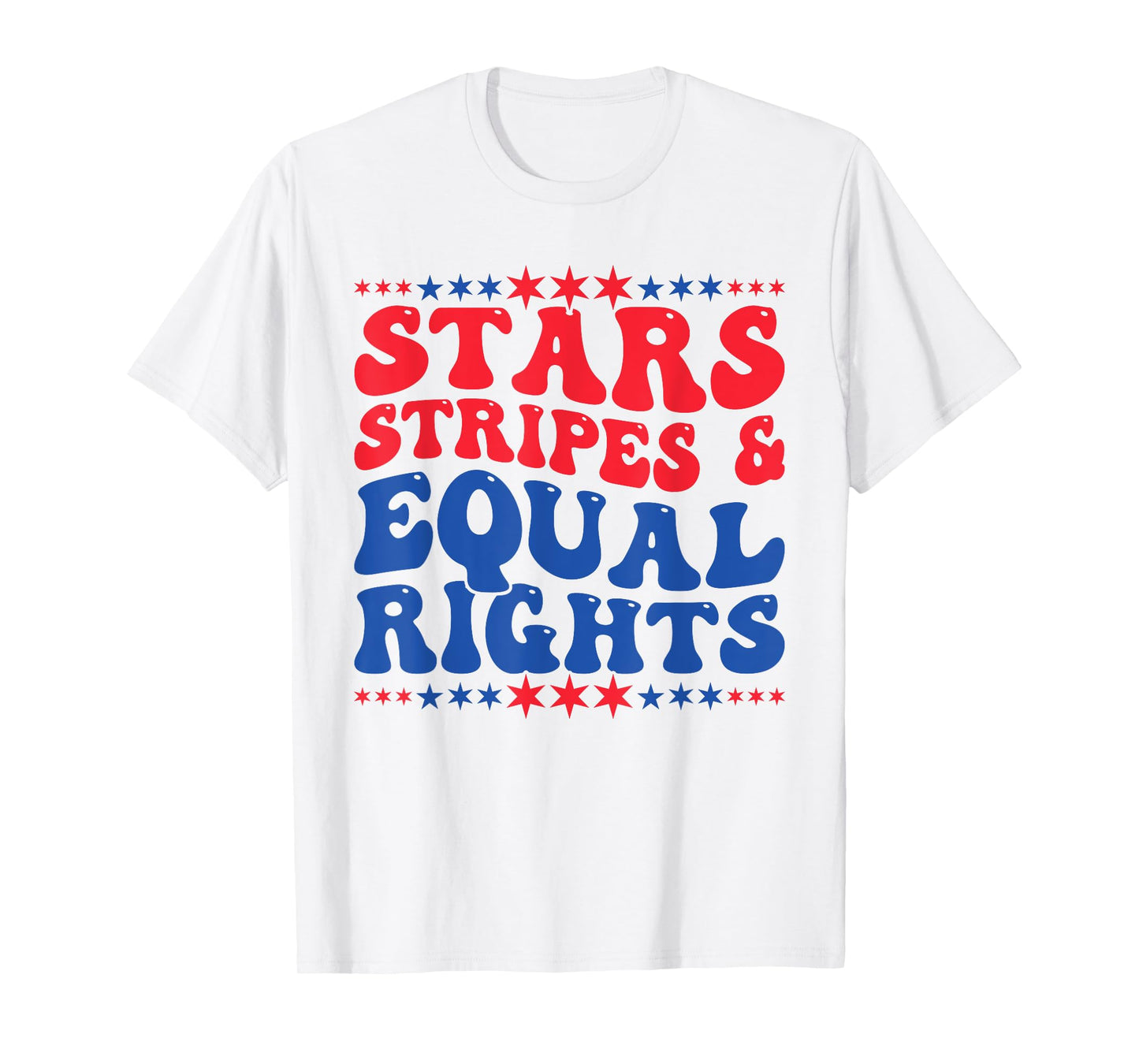Stars Stripes And Equal Rights Women's Rights 4th Of July T-Shirt