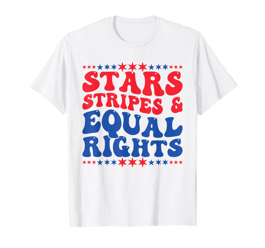 Stars Stripes And Equal Rights Women's Rights 4th Of July T-Shirt