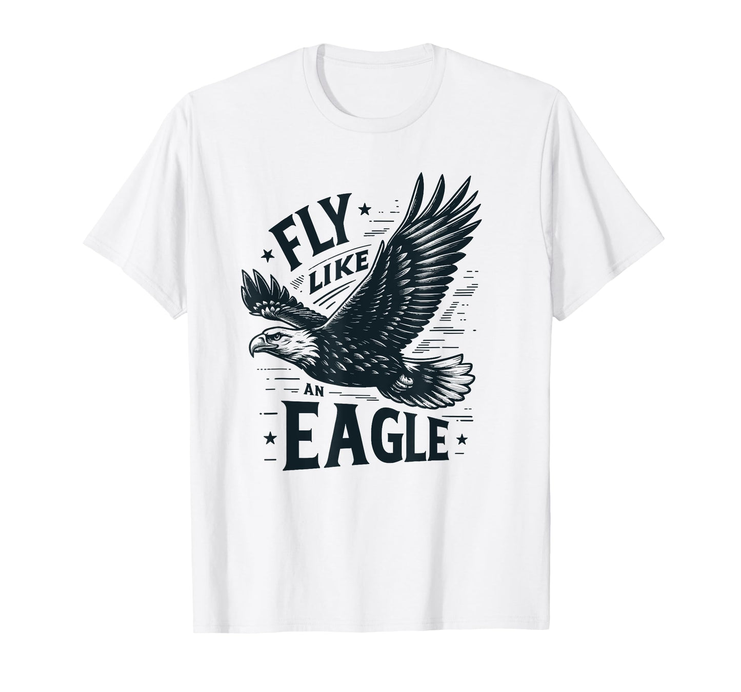Fly Like An Eagle Avian Nature Freedom Lovers T-Shirt