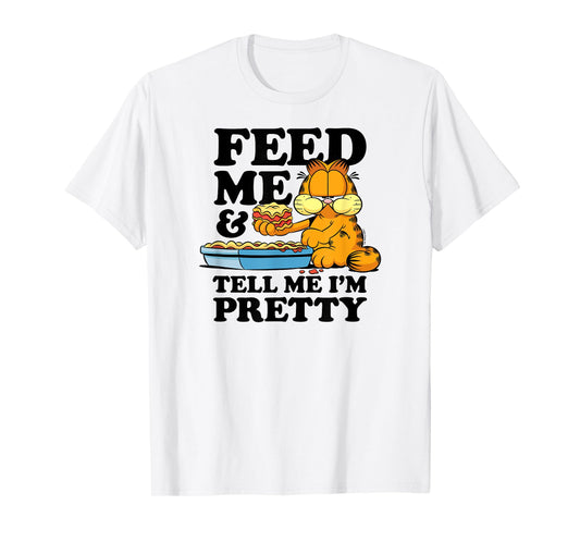 Garfield - Feed Me Lasagna And Tell Me I'm Pretty T-Shirt