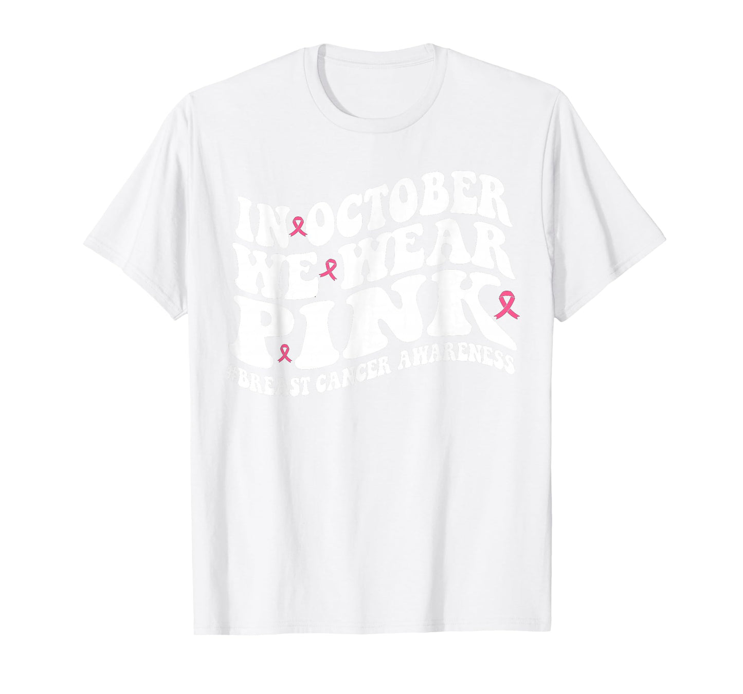 In October We Wear Pink Groovy Breast Cancer Awareness Month T-Shirt