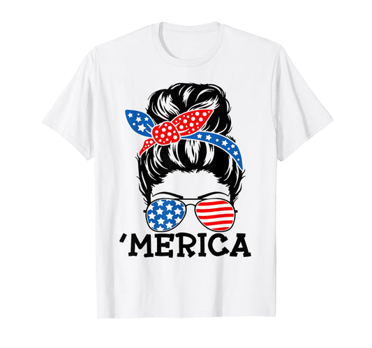 'Merica Messy Bun American Messy Bun 4th of July Messy Bun T-Shirt