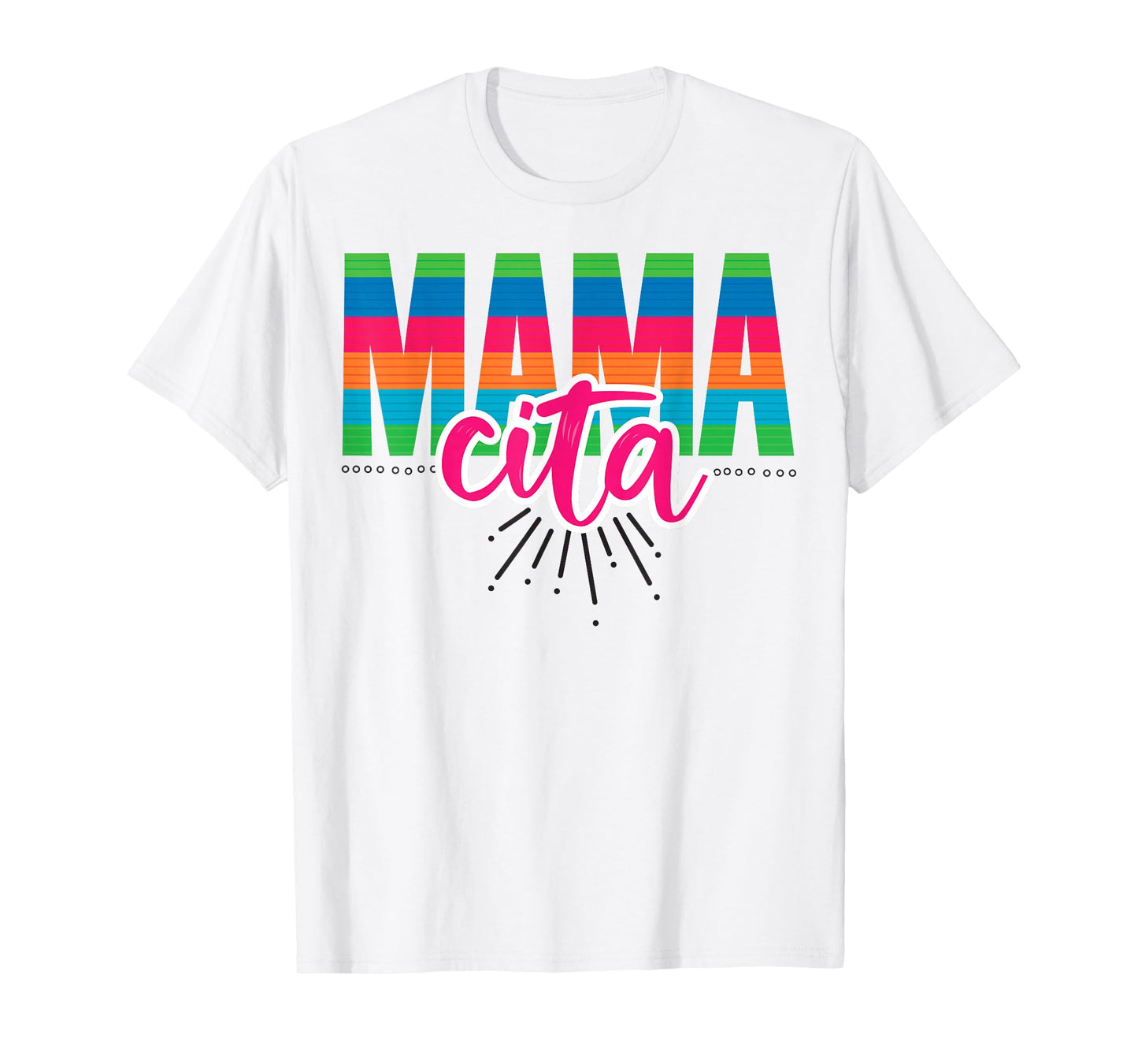 Cinco De Mayo Mamacita Mexican Mama Cita Mother's Day T-Shirt