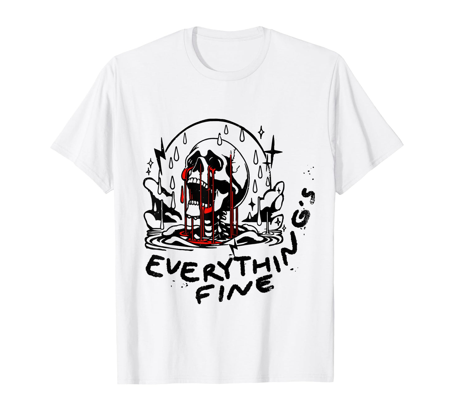 Everything is Fine Skull Shirt Funny Grunge Skeleton T-Shirt