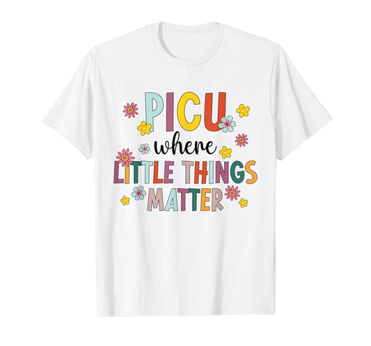 Best PICU Nurse Appreciation Pediatric Intensive Care Unit T-Shirt