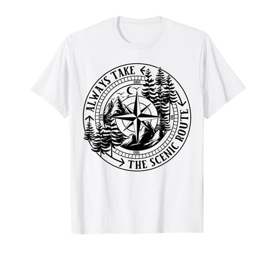 Always Take The Scenic Route T-Shirt