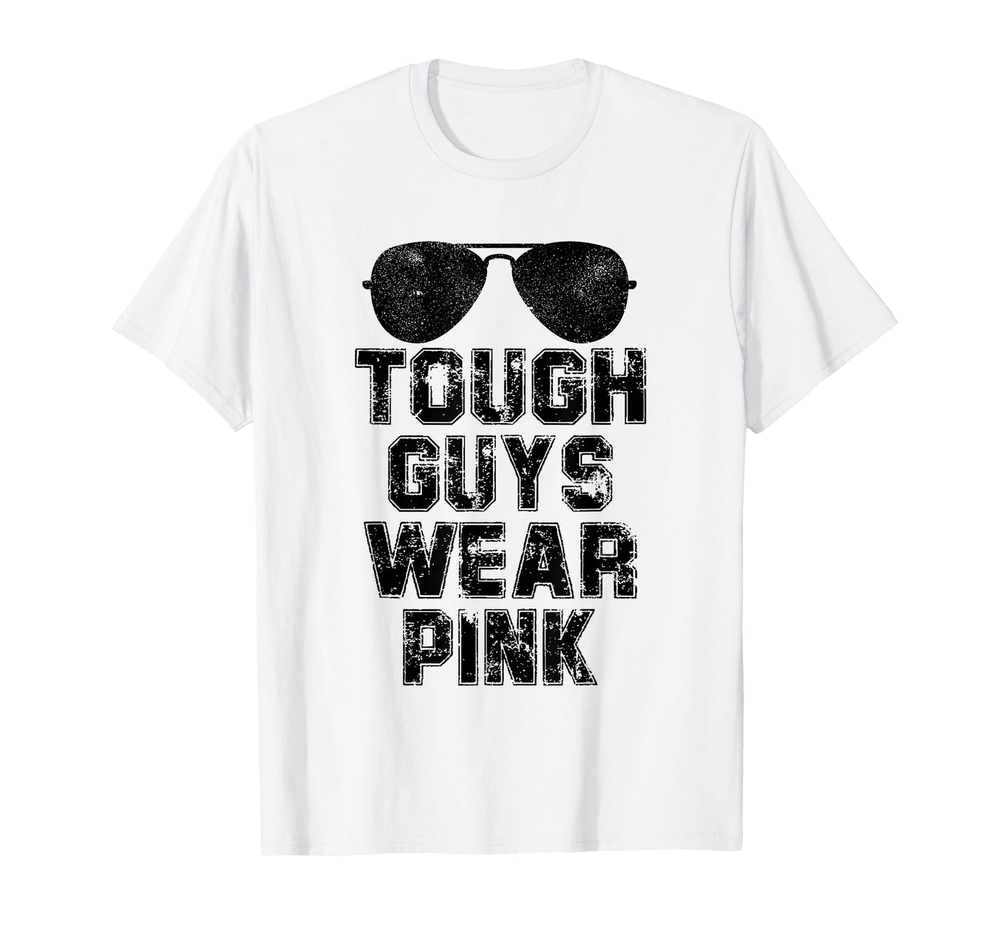Tough Guys Wear Pink Men and Boys Support Cancer Survivors T-Shirt