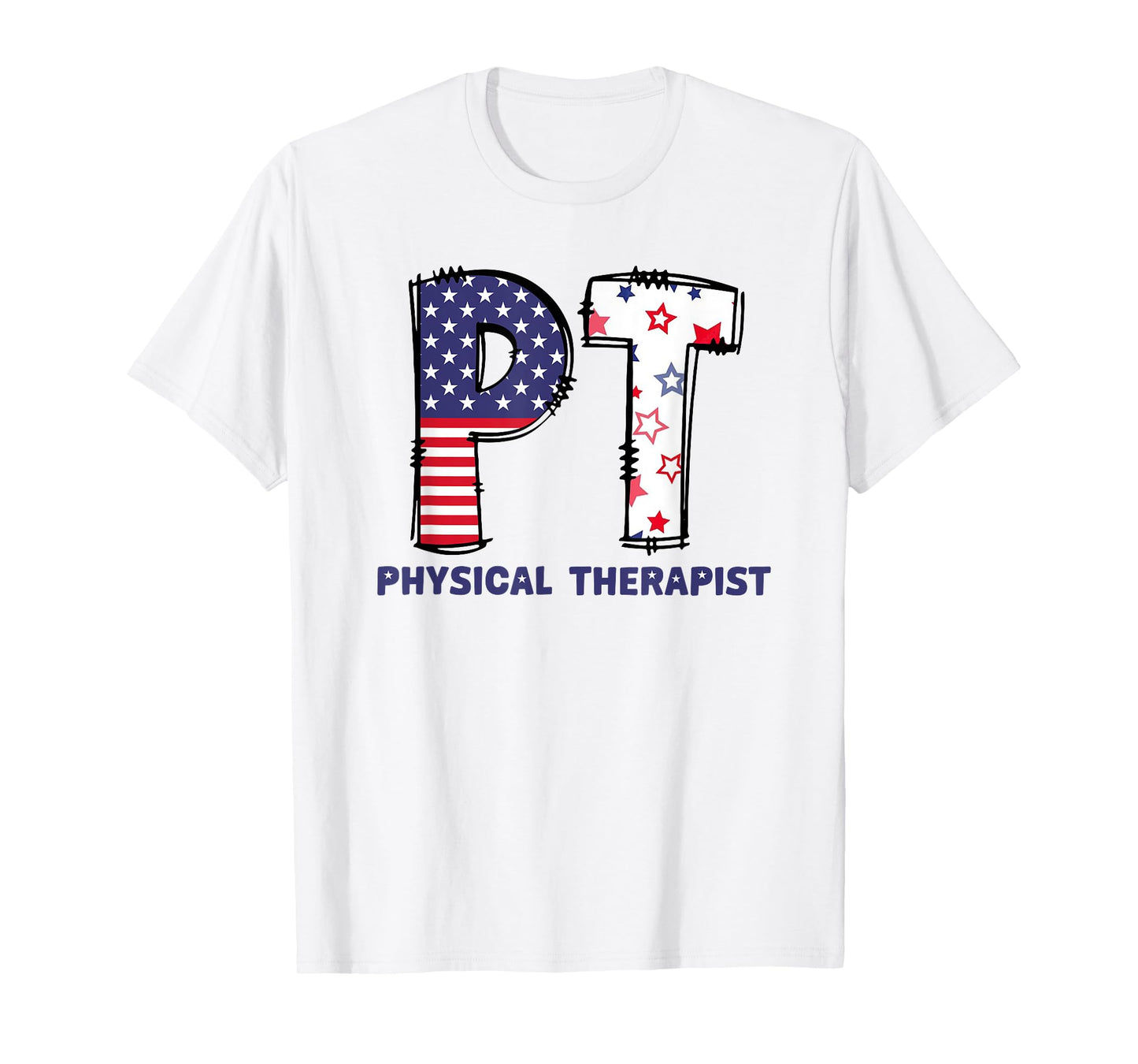 Pt 4Th Of July Physical Therapist Therapy Usa Flag Women Men T-Shirt