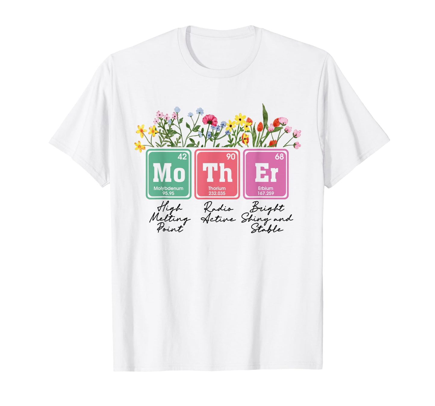 Floral Mother Periodic Table Mother's Day Science Mama Mom T-Shirt