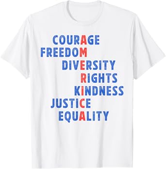 Courage Freedom Diversity Rights Kindness Justice Equality T-Shirt