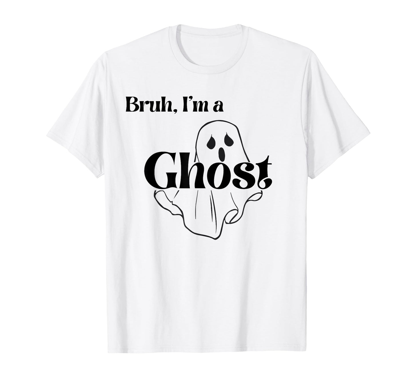 Bruh I’m A Ghost Halloween Funny Group Costume Matching T-Shirt