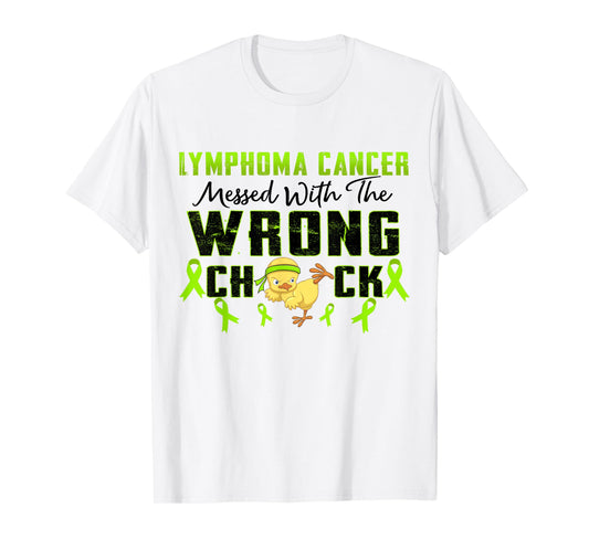 Lymphoma Cancer Messed With The Wrong Chick Warrior Survivor T-Shirt