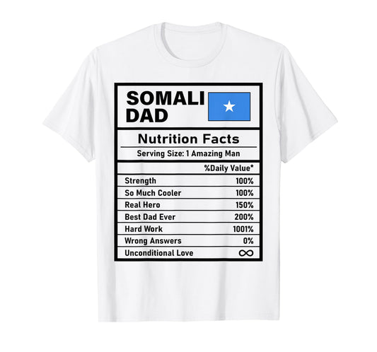 Mens Somali Dad Nutrition Facts Father's Day National Heritage T-Shirt