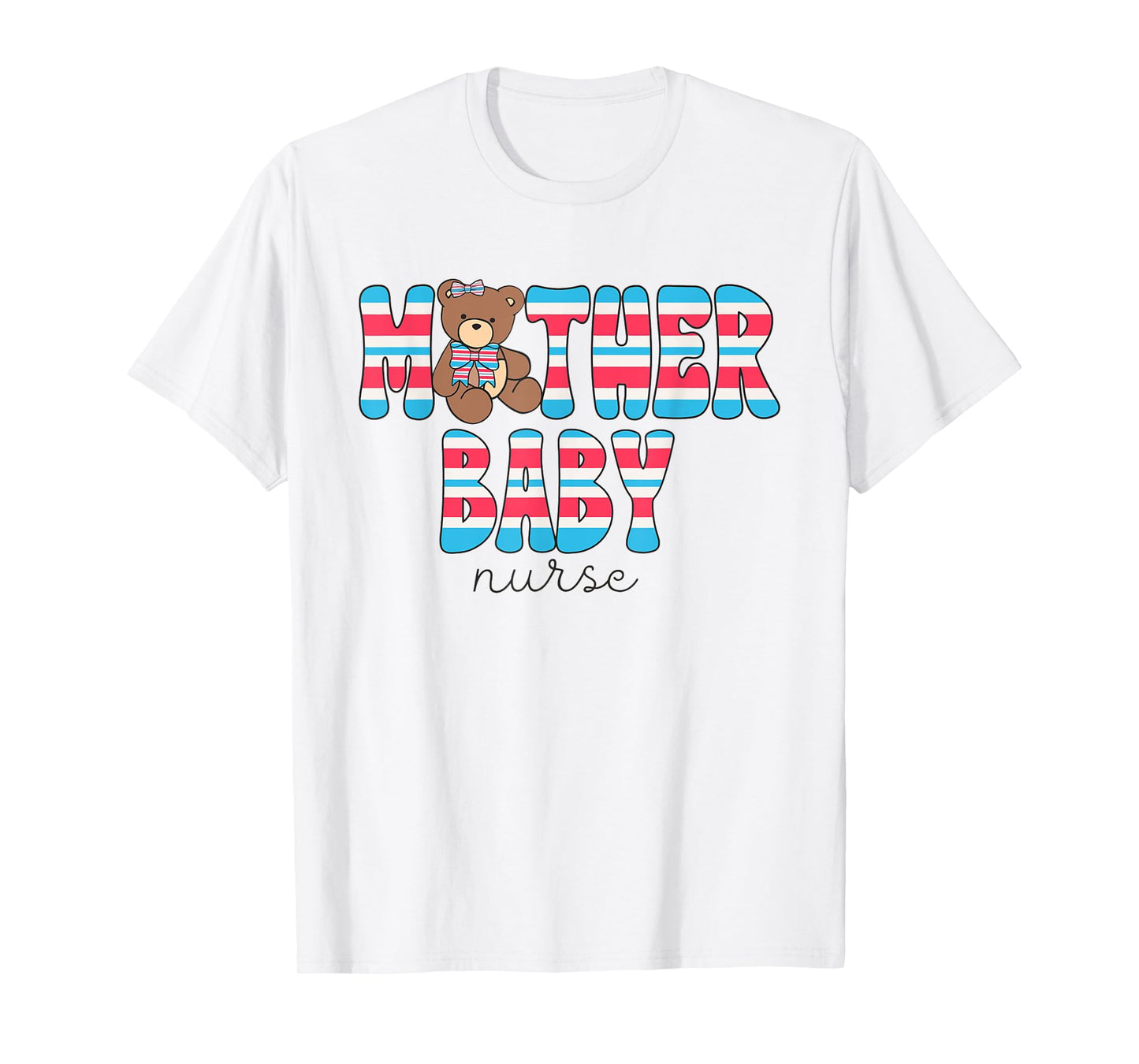 Mother Baby Nurse Bear MBU Blanket Stripe Work Postpartum T-Shirt
