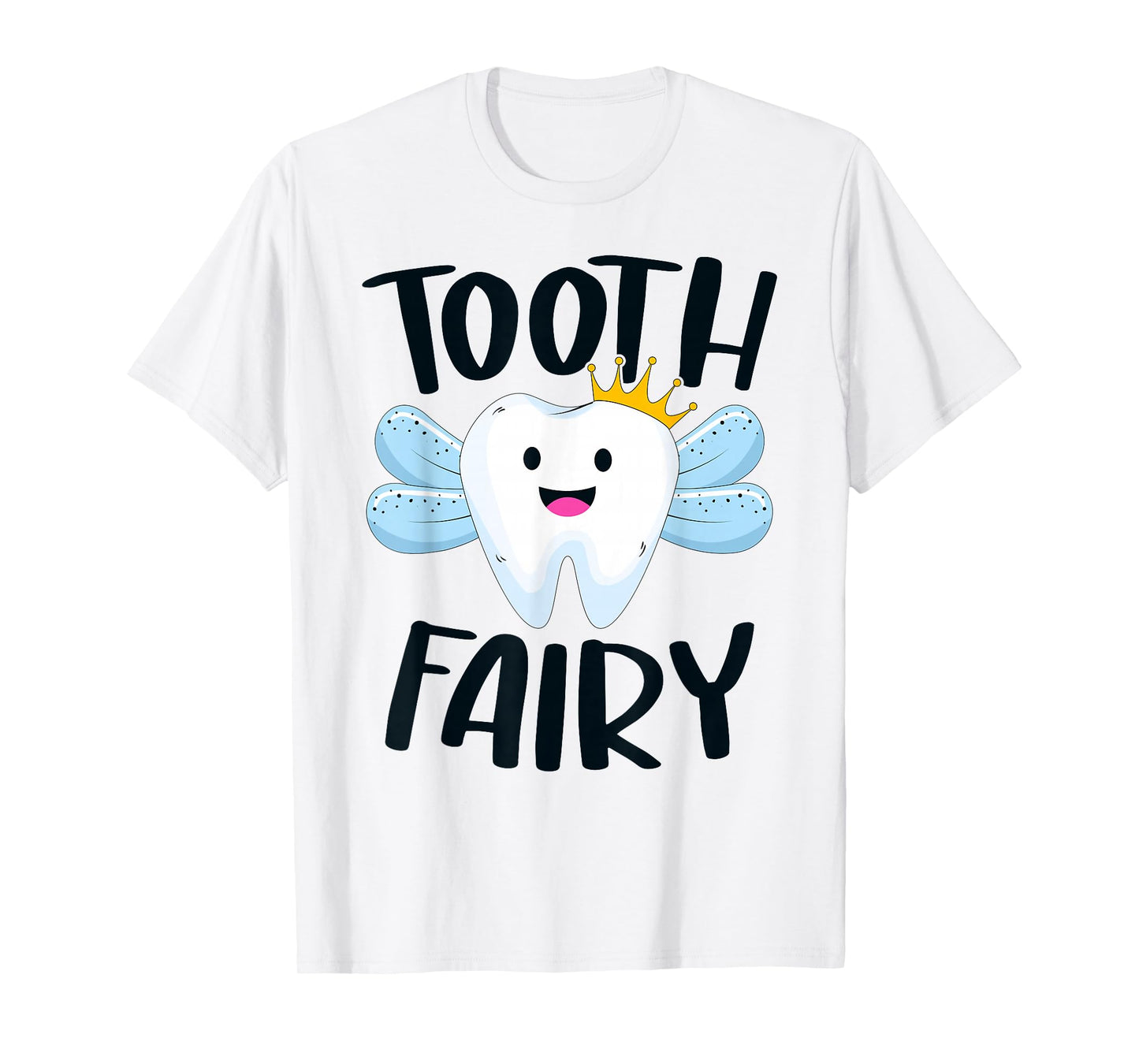 Tooth Fairy Funny Halloween Costume for Women Girls Kids T-Shirt