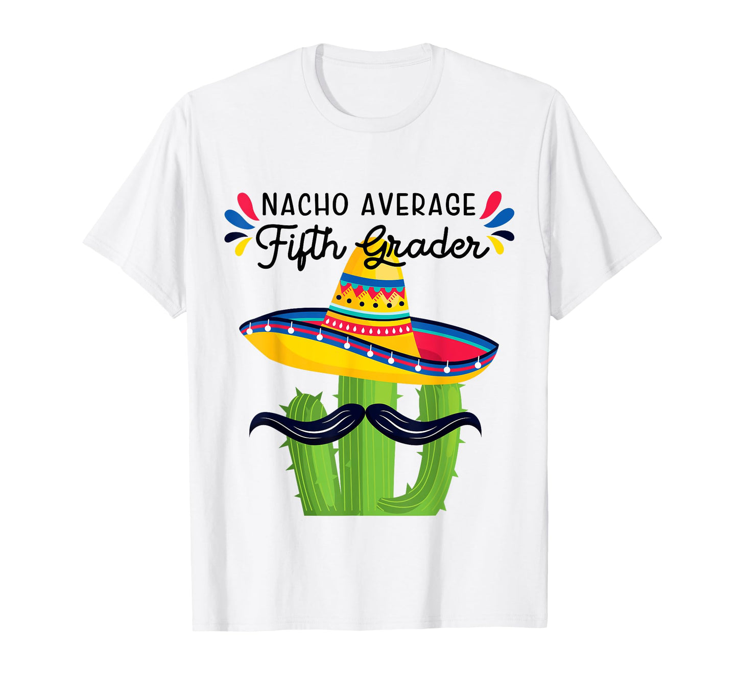 Nacho Average 5th Grader Fifth Grade Student Meme T-Shirt
